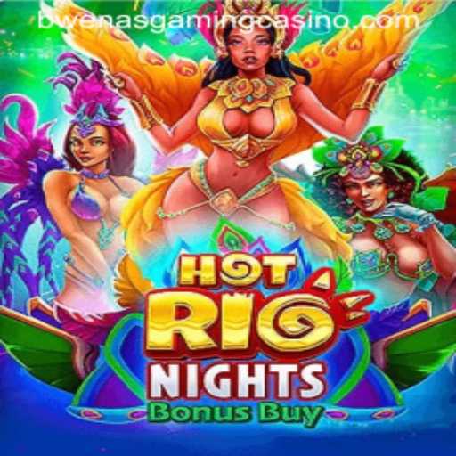 Experience the Thrills of HotRioNightsBonusBuy at BWENASGAMING CASINO